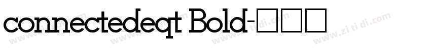 connectedeqt Bold字体转换